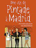 Guide pratique numéro 5: Une vie de Pintade à Madrid - Cécile Thibaud