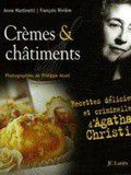 Guide pratique numéro 7: Crèmes & Châtiments - Martinetti & Rivière