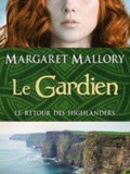 Livre de chick lit # 34 : Le Retour des Highlanders, tome 1 : Le Gardien