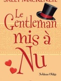 Livre de chick lit # 40 : Le Gentleman mis à nu - Sally MacKenzie