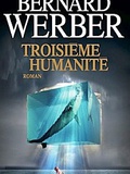 Livre de l'imaginaire # 44 : Troisième Humanité - Bernard Werber