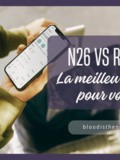N26 ou Revolut : le comparatif des banques pour les voyageurs en 2025