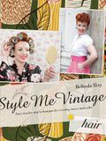 Style Me Vintage : Coiffures Retro de Belinda Hay