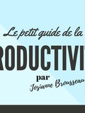 Ebook gratuit: Le Petit Guide de la productivité par Josianne Brousseau