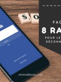 Facebook: 8 raisons pour lesquels je me déconnecte en 2017