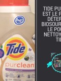 Tide #purclean est le premier détergent biosourcé avec le pouvoir nettoyant de Tide