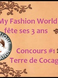 My Fashion World fête ses 3 ans – Concours #1 Terre de Cocagne